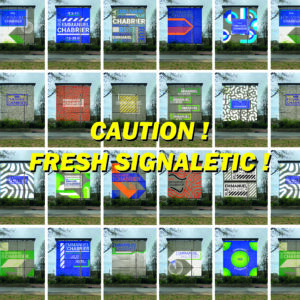 Caution ! Fresh Signaletic !